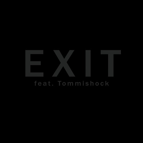 Exit JXO, Tommishock
