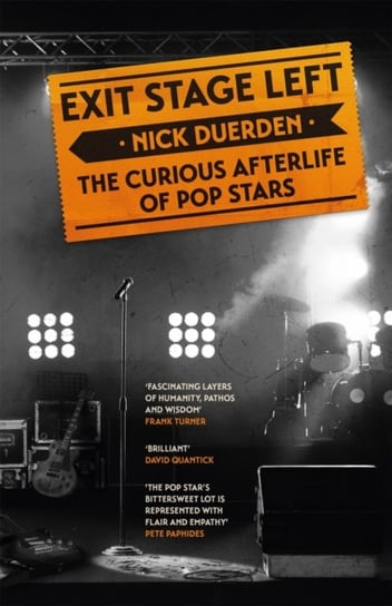 Exit Stage Left: The curious afterlife of pop stars Nick Duerden