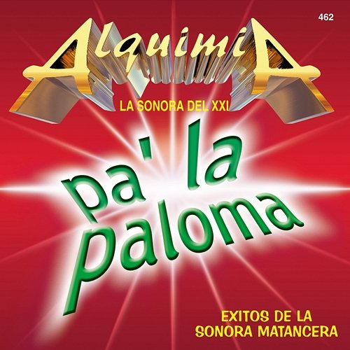 Éxitos de la Sonora Matancera: Pa' la Paloma Alquimia La Sonora Del XXI