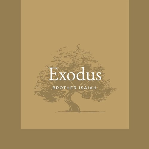 Exodus Brother Isaiah & J.J. Wright