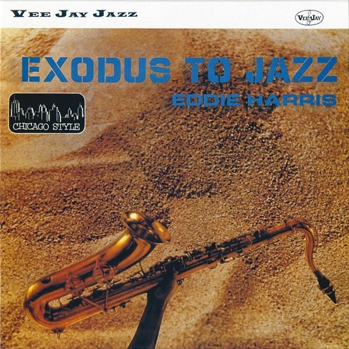 Exodus To Jazz Eddie Harris