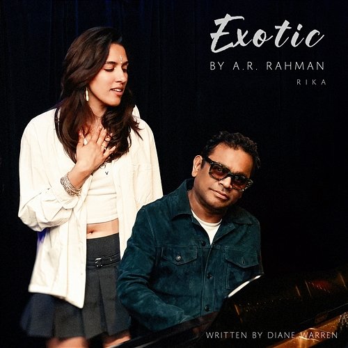 Exotic A.R. Rahman & RIKA