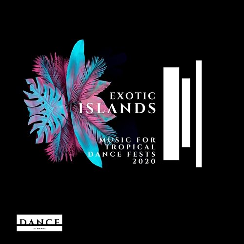 Exotic Islands - Music for Tropical Dance Fests 2020 Festival EDM House, Festival EDM Power, Festive EDM Mania