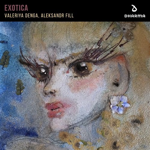 Exotica Valeriya Denga, Aleksandr Fill