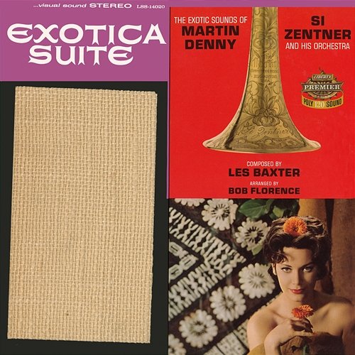 Exotica Suite Martin Denny, Si Zentner and His Orchestra