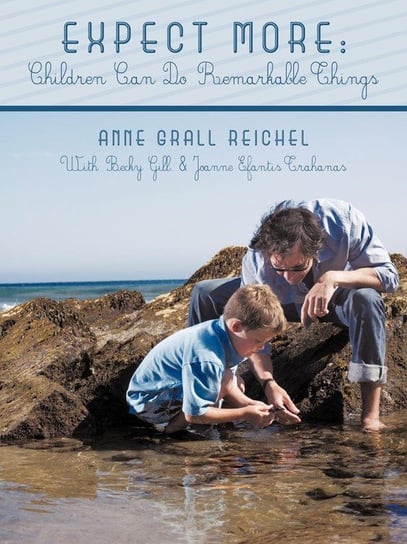 Expect More Reichel Ed.D. Anne Grall