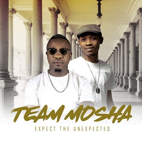 Expect The Unexpected Team Mosha