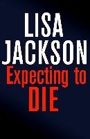 Expecting to Die Jackson Lisa