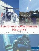 Expedition and Wilderness Medicine Bledsoe Gregory H., Manyak Michael J., Townes David A.