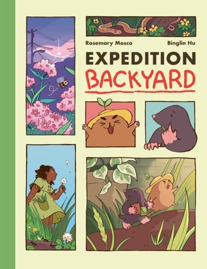 Expedition Backyard: Exploring Nature from Country to City Rosemary Mosco