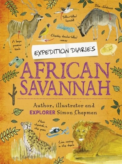 Expedition Diaries. African Savannah Simon Chapman