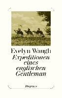 Expeditionen eines englischen Gentleman Waugh Evelyn
