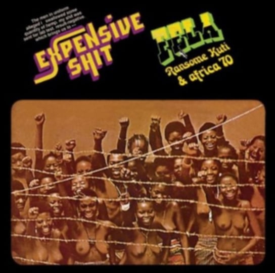 Expensive Shit Fela Ransome Kuti & The Africa 70