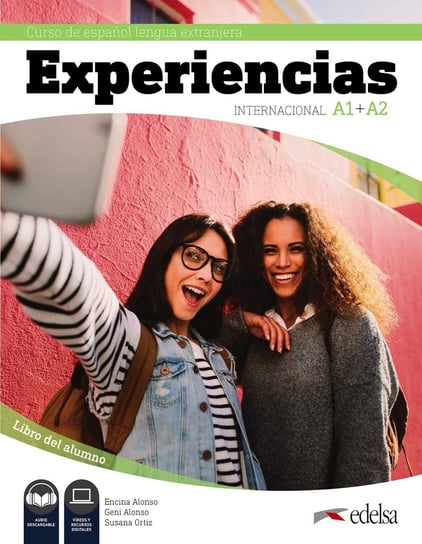 Experiencias Internacional A1 + A2 Libro del alumno Alonso Arija Encina, Alonso Geni, Ortiz Susana