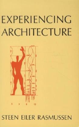 Experiencing Architecture Rasmussen Steen Eiler