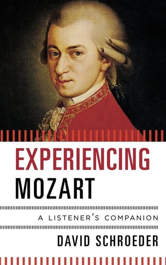 Experiencing Mozart Schroeder David