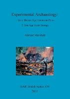 Experimental Archaeology Alistair Marshall