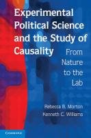 Experimental Political Science and the Study of Causality Morton Rebecca B.