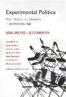Experimental Politics Lazzarato Maurizio, Gilbert Jeremy