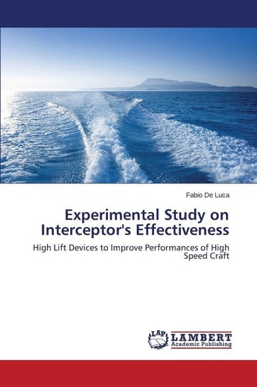 Experimental Study on Interceptor's Effectiveness De Luca Fabio