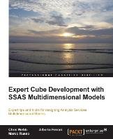 Expert Cube Development with SQL Server Analysis Services 2012 Multidimensional Models Webb Christopher, Ferrari Alberto, Russo Marco