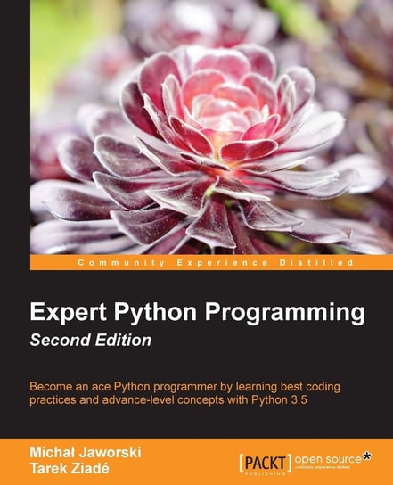 Expert Python Programming - Second Edition - ebook epub Michal Jaworski, Tarek Ziade