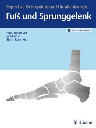 Expertise Fuß und Sprunggelenk Thieme Georg Verlag, Thieme