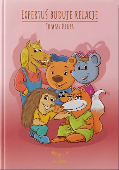 Expertuś buduje relacje Tomasz Krupa