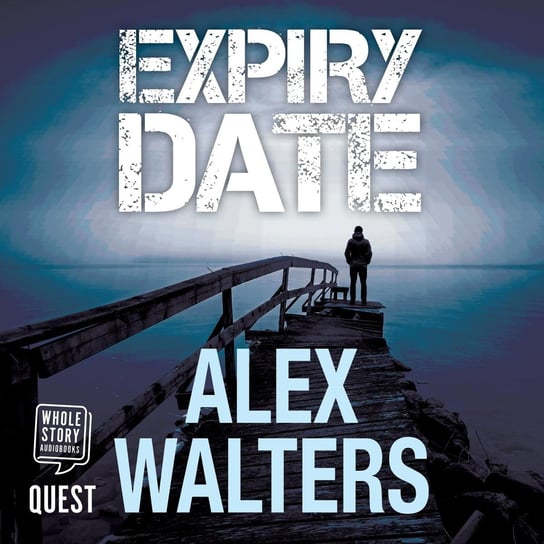 Expiry Date. A gripping crime thriller - audiobook Walters Alex