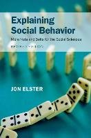 Explaining Social Behavior Elster Jon