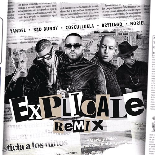 Explícale Yandel, Bad Bunny & Noriel feat. Cosculluela & Brytiago