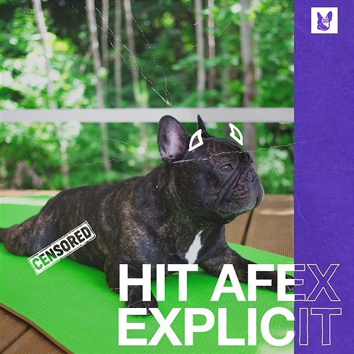 Explicit Hit Afex