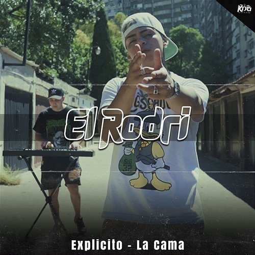 Explícito / La Cama El Rodri