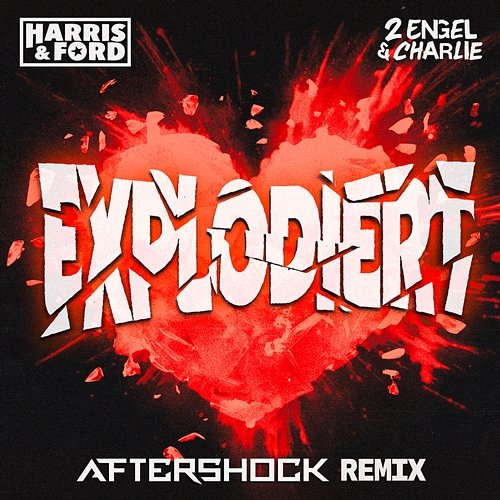 Explodiert 2 Engel & Charlie, Aftershock, Ford, Harris