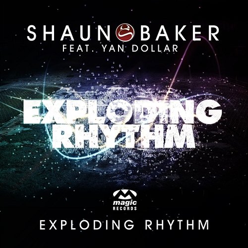 Exploding Rhythm Shaun Baker feat. Yan Dollar