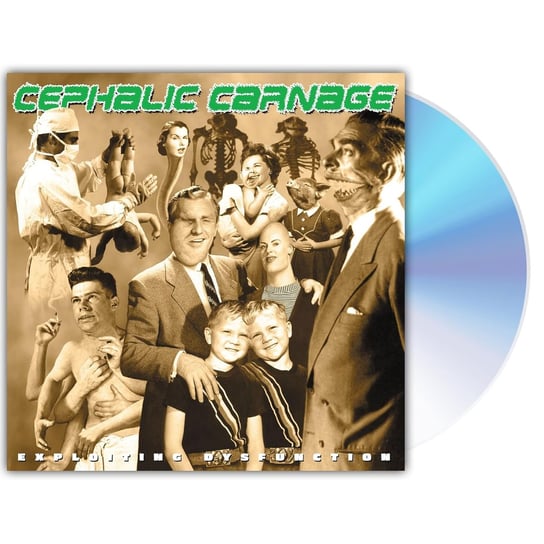 Exploiting Dysfunction (25th Anniversary) Cephalic Carnage