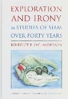 Exploration and Irony in Studies of Siam over Forty Years Anderson Benedict O'g. R.