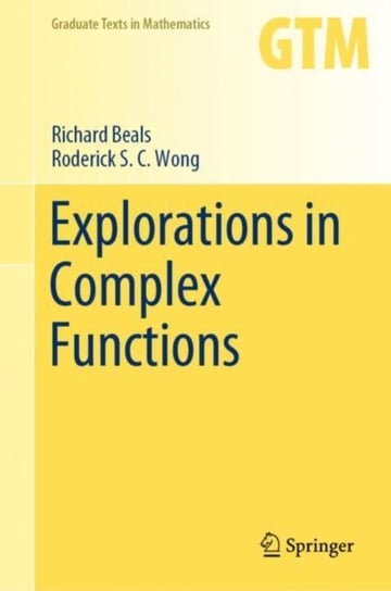 Explorations in Complex Functions Richard Beals, Roderick S. C. Wong