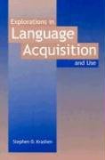 Explorations in Language Acquisition and Use Krashen Stephen D.