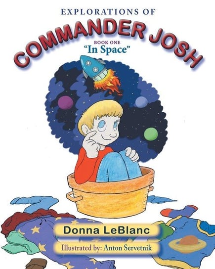 Explorations of Commander Josh, Book One Leblanc Donna