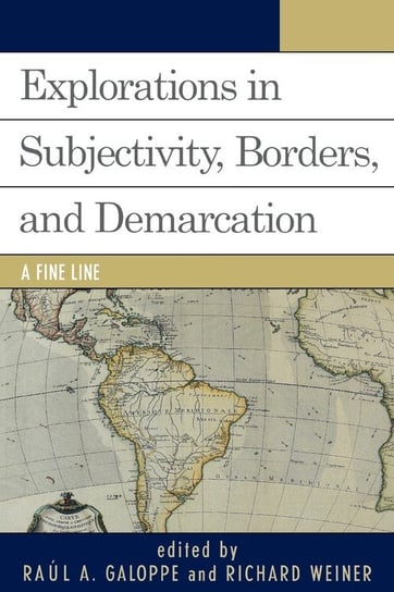 Explorations on Subjectivity, Borders, and Demarcation Raol Galloppe