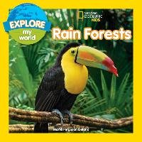 Explore My World Rain Forests Delano Marfe Ferguson