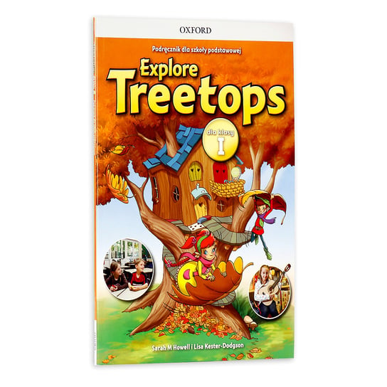 Explore Treetops. Język angielski. Podręcznik. Klasa 1. Szkoła podstawowa + CD Opracowanie zbiorowe