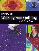 Explore Walking Foot Quilting with Leah Day Day Leah