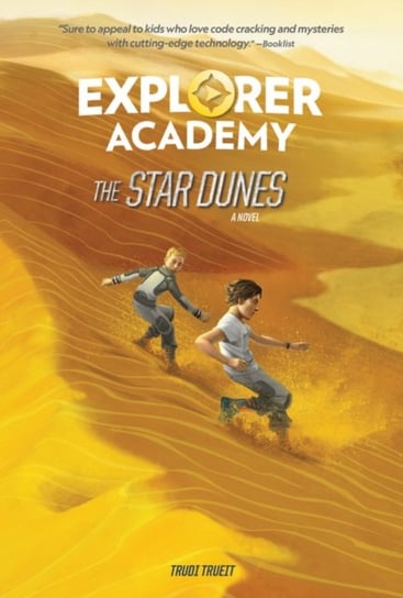Explorer Academy: The Star Dunes (Book 4) Trudi Trueit