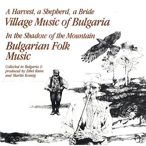 EXPLORER SERIES: EUROPE - Bulgaria: Village and Folk Music of Bulgaria Nonesuch Explorer Series