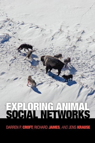 Exploring Animal Social Networks Croft Darren P.