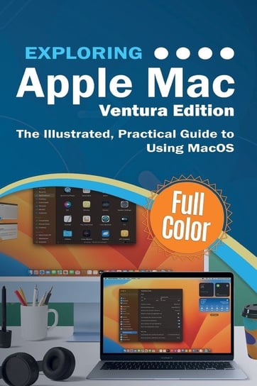 Exploring Apple Mac - Ventura Edition Kevin Wilson