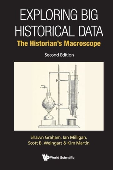 Exploring Big Historical Data: The Historians Macroscope Opracowanie zbiorowe