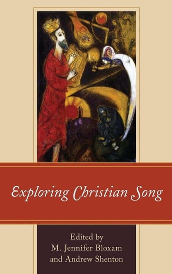 Exploring Christian Song Rowman & Littlefield Publishing Group Inc